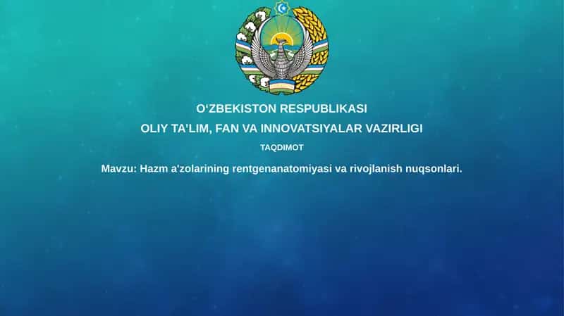 Hazm a'zolarining rentgen anatomiyasi va rivojlanish nuqsonlari