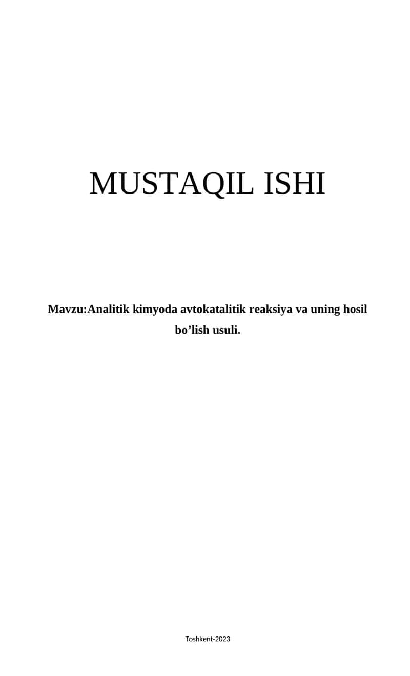 Analitik kimyoda avtokatalitik reaksiya va uning hosil bo’lish usuli.