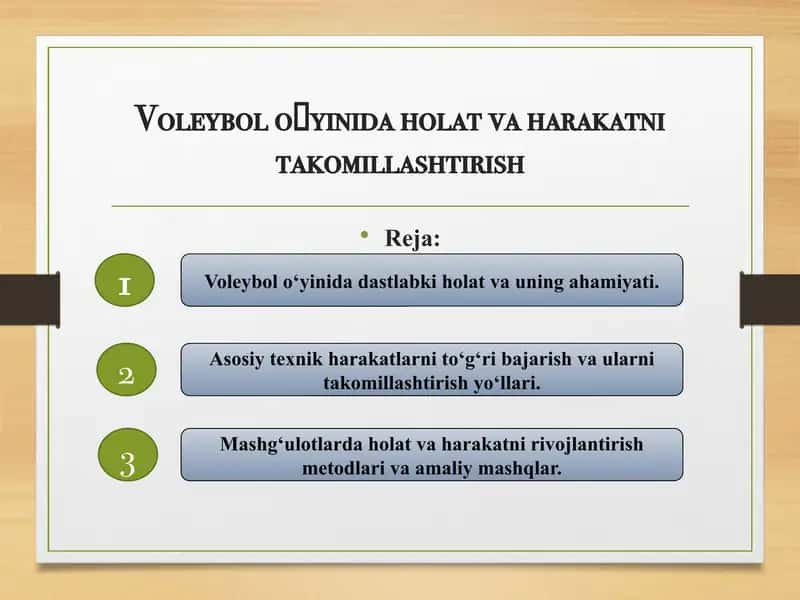 Voleybol oʻyinida holat va harakatni takomillashtirish