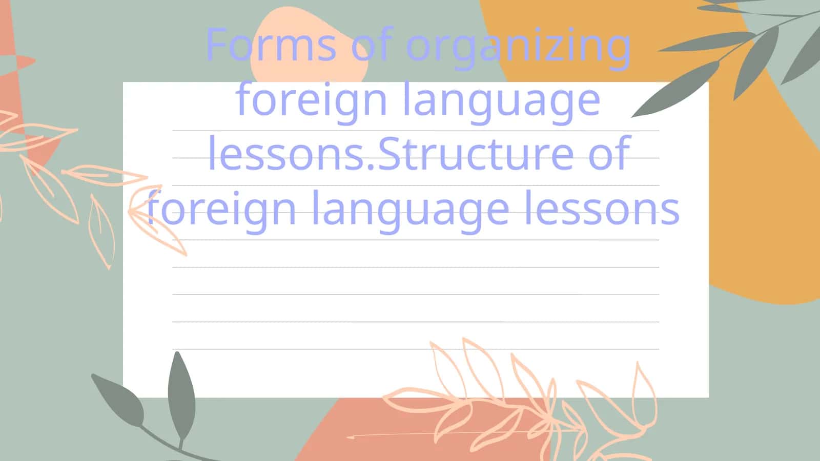 Foreign Language Teaching Methodology