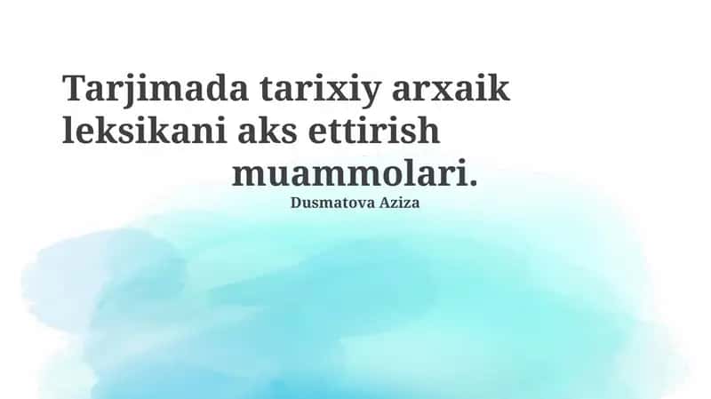 Tarjimada tarixiy arxaik leksikani aks ettirish muammolari