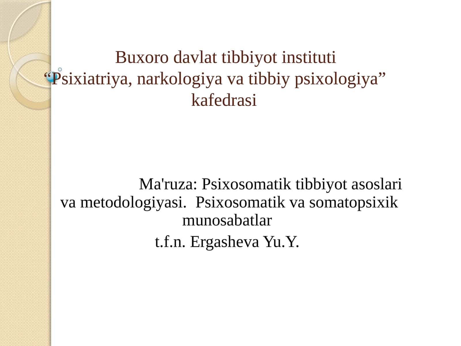 Ma'ruza: Psixosomatik tibbiyot asoslar va metodologiyasi