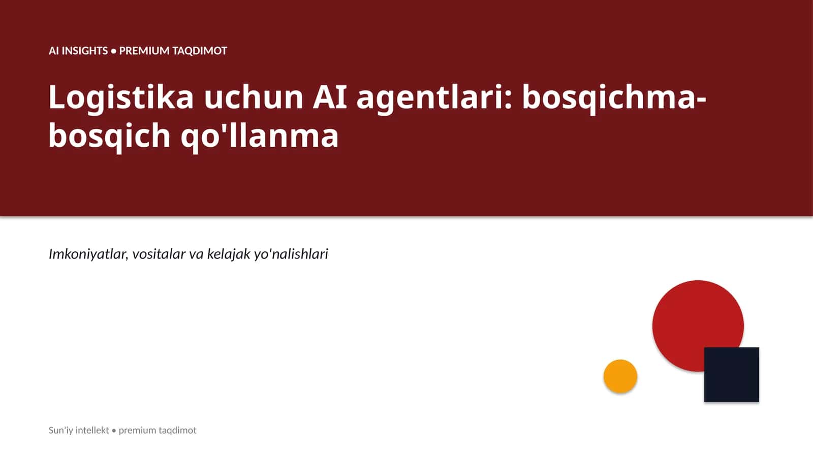 Logistika uchun AI agentlari: bosqichma-bosqich qo'llanma