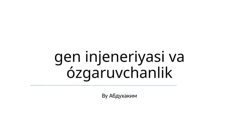 Genetik Muhandislik: Asboblar va Texnologiyalar