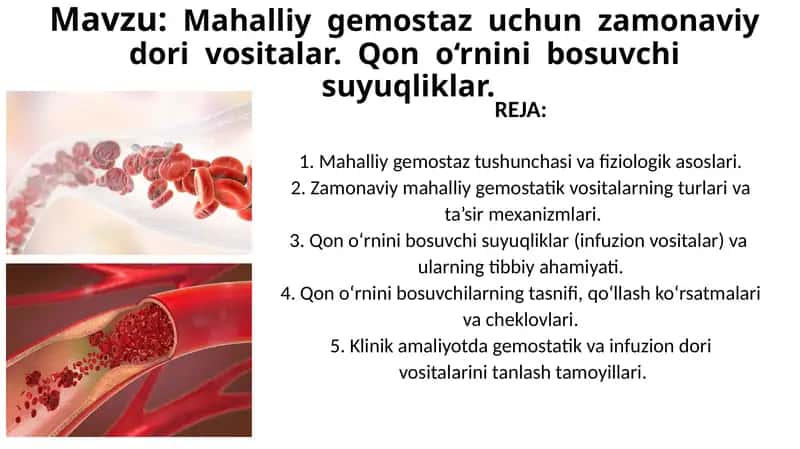 Mahalliy gemostaz uchun zamonaviy dori vositalar. Qon o‘rnini bosuvchi suyuqliklar
