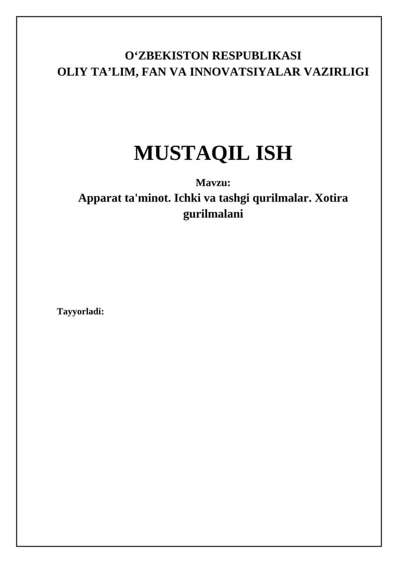 Apparat ta'minot. Ichki va tashgi qurilmalar. Xotira gurilmalari