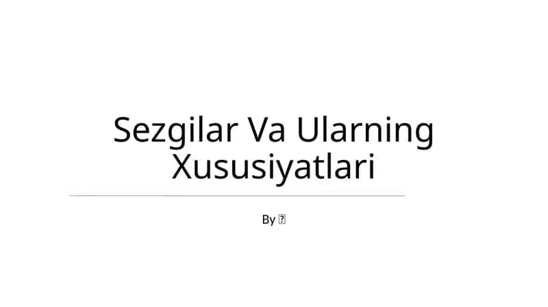 Sezgilar Va Ularning Xususiyatlari
