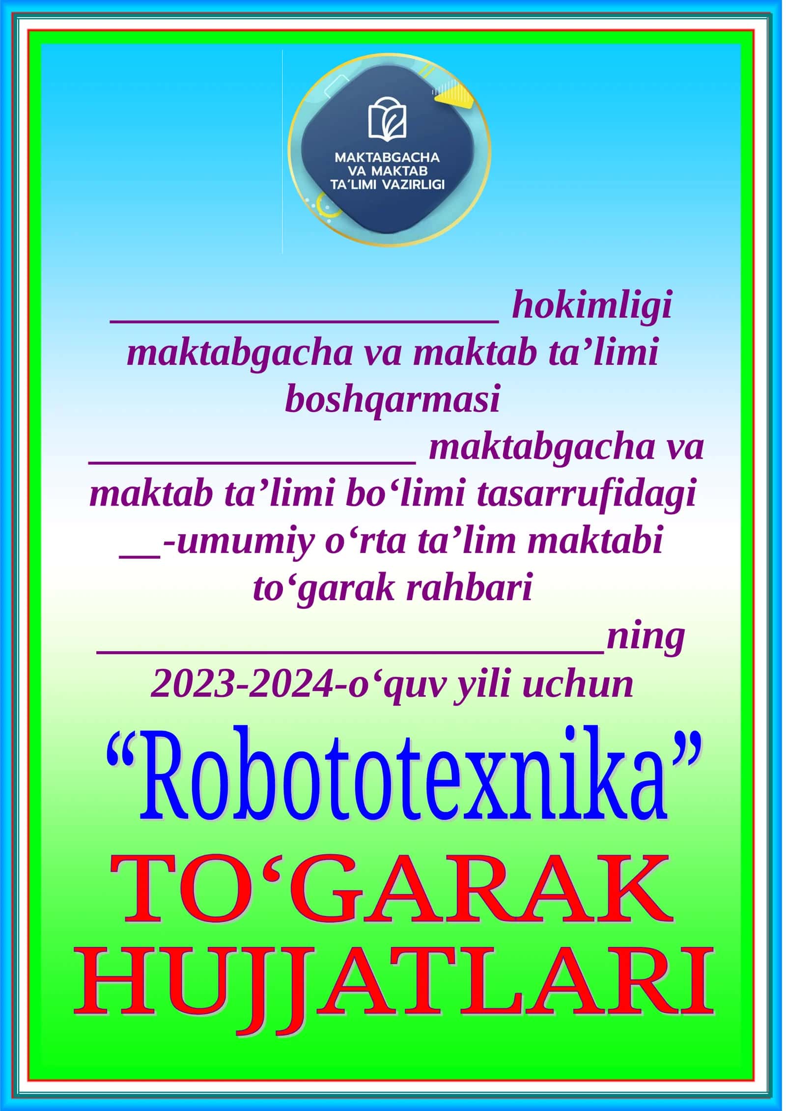 ROBOTOTEXNIKA to'garagi uchun hujjatlar