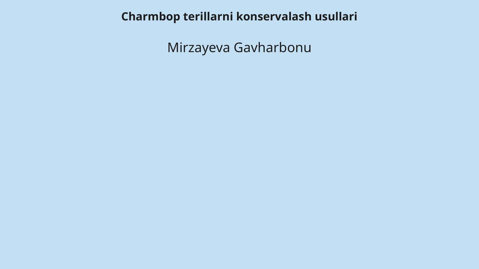 Charmbop terillarni konservalash usullari
