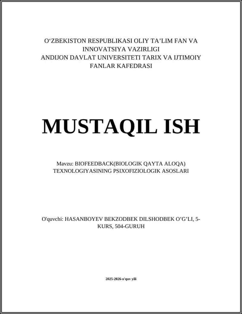 BIOFEEDBACK(BIOLOGIK QAYTA ALOQA) TEXNOLOGIYASINING PSIXOFIZIOLOGIK ASOSLARI