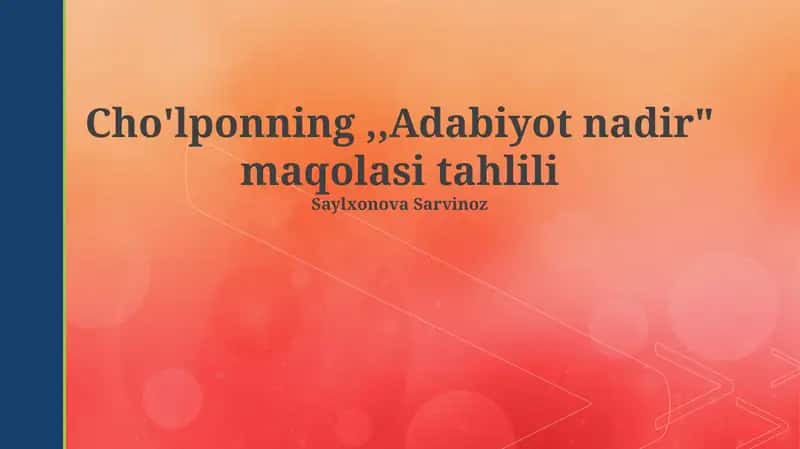 Cholponning "Adabiyot nadir" maqolasi tahlili