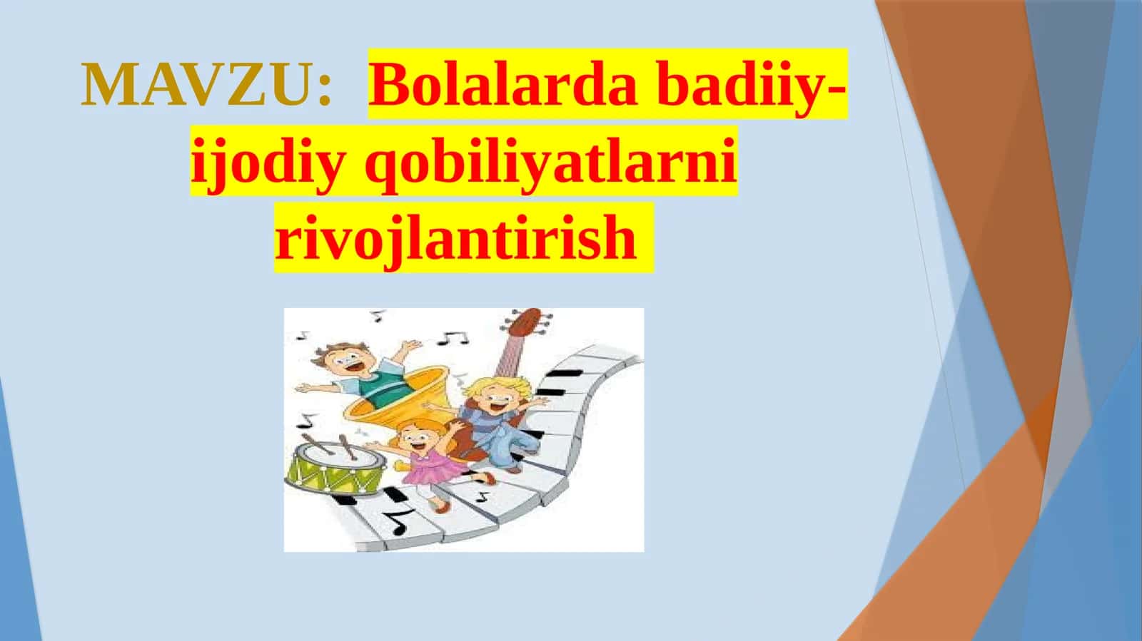 Bolalarda abadiy-ijodiy qobiliyatlarini rivojlantirish