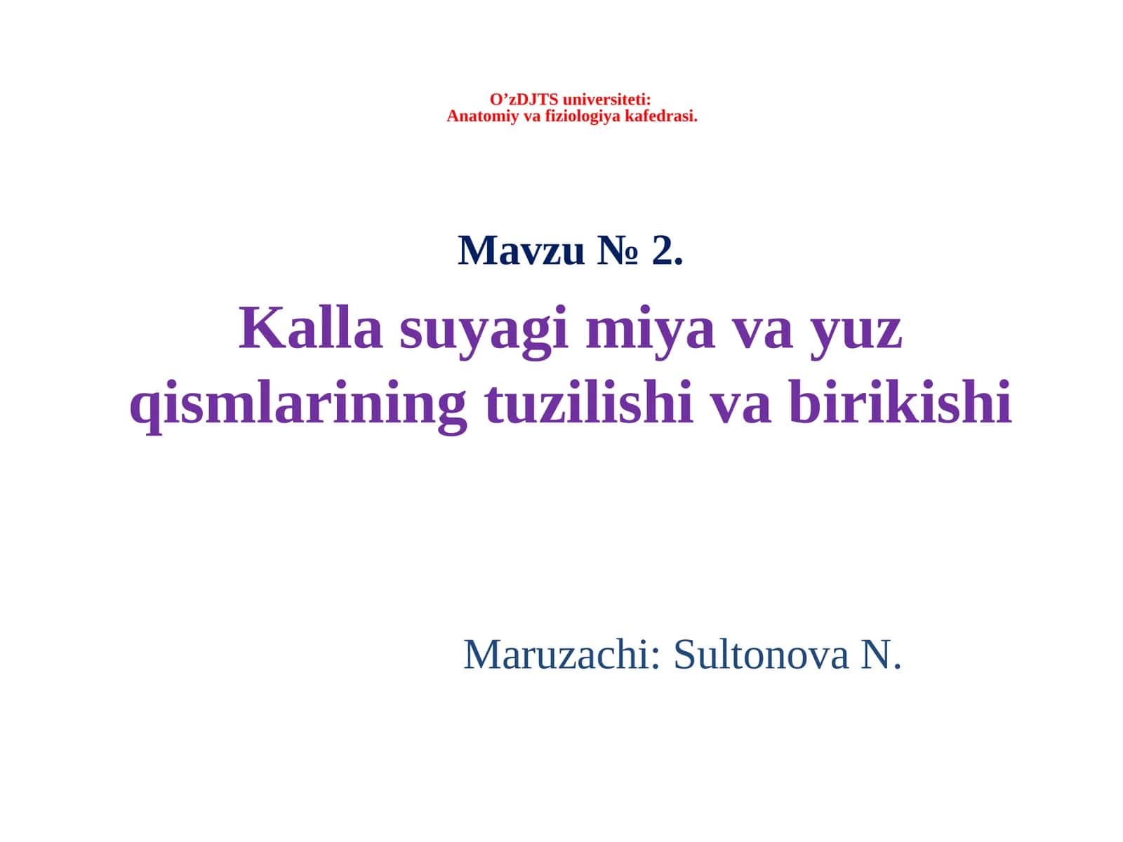 Kalla suyagi miya va yuz qismlarining tuzilishi va birikishi
