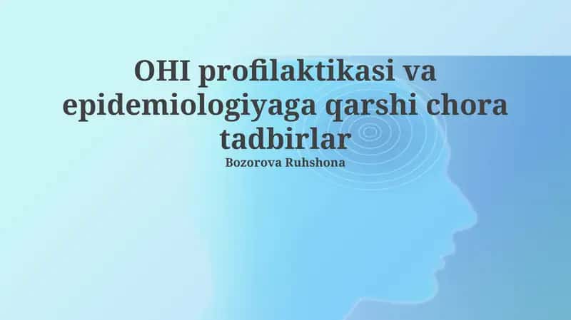 OHI profilaktikasi va epidemiologiyaga qarshi chora tadbirlar