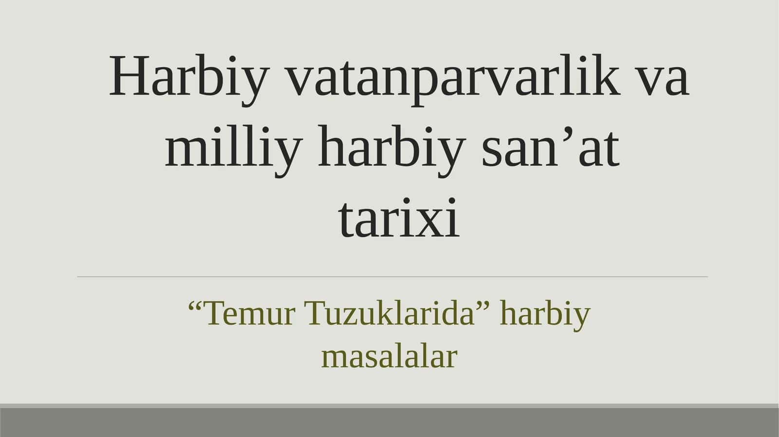 Harbiy vatanparvarlik va milliy harbiy san’at tarixi