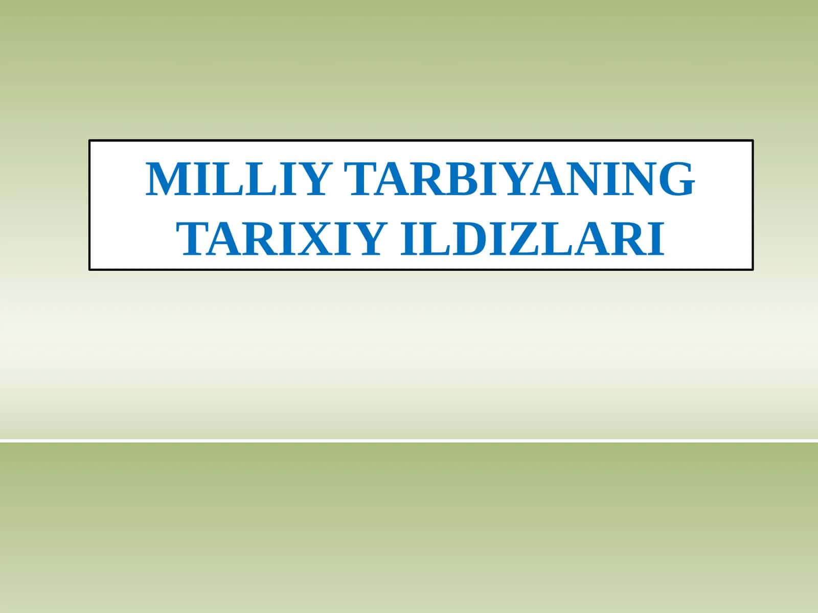 MA’NVIY TARBIYANING TARIXIYILDIZLARI