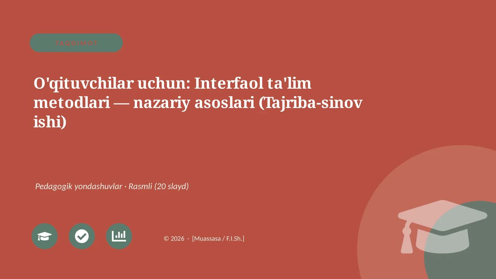 Interfaol ta'lim metodlari — nazariy asoslari (Tajriba-sinov ishi)