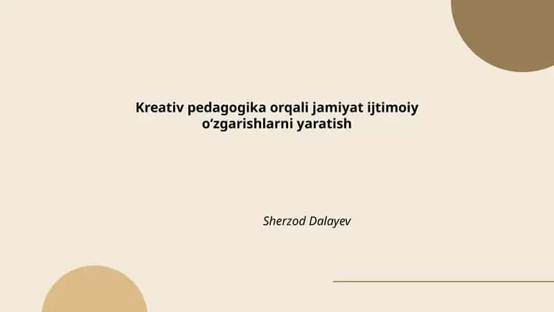 Kreativ pedagogika orqali jamiyat ijtimoiy oʻzgarishlarni yaratish