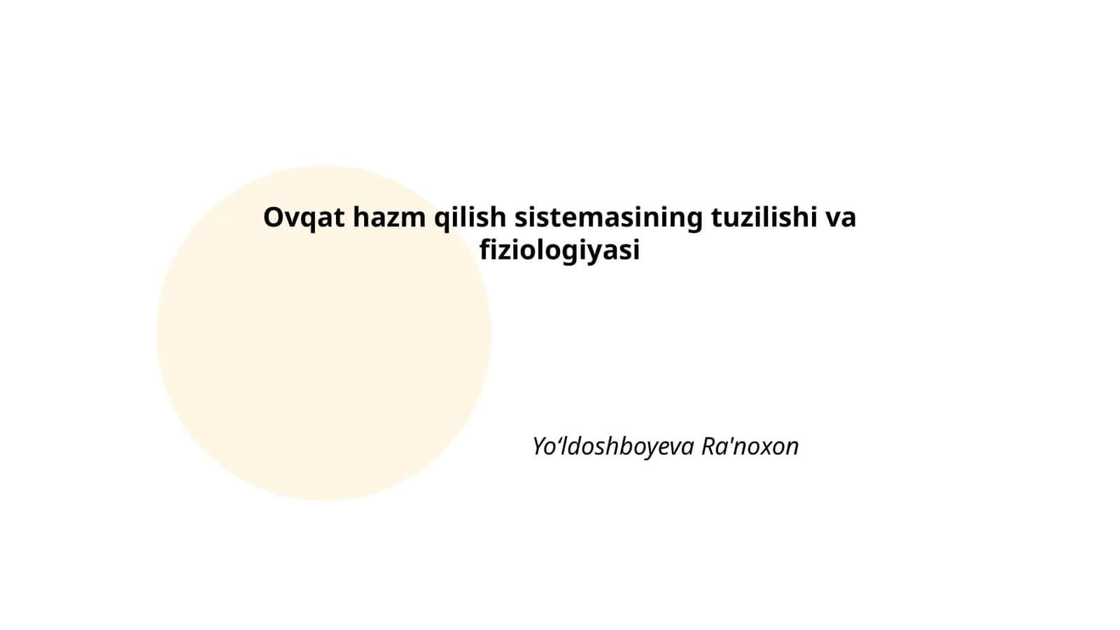 Ovqat hazm qilish sistemasining tuzilishi va fiziologiyasi