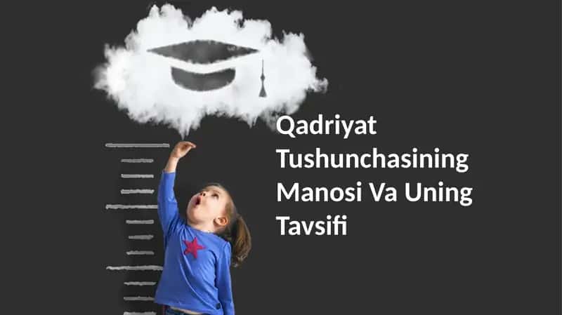Qadriyat Tushunchasining Manosi Va Uning Tavsifi