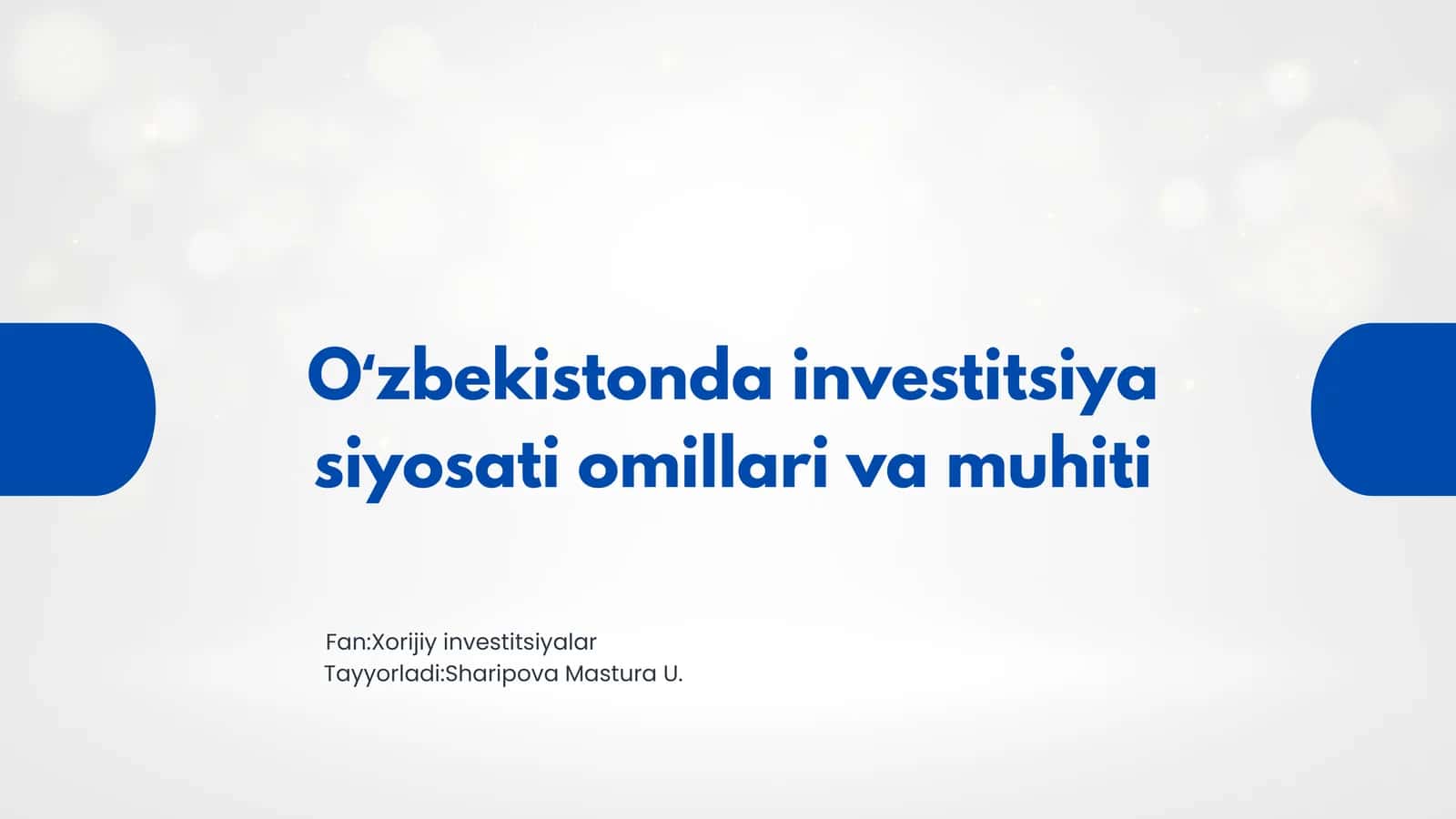 O‘zbekistonda investitsiya siyosati omillari va muhiti