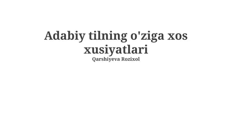 Adabiy Tilning O'ziga Xos Xusiyatlari