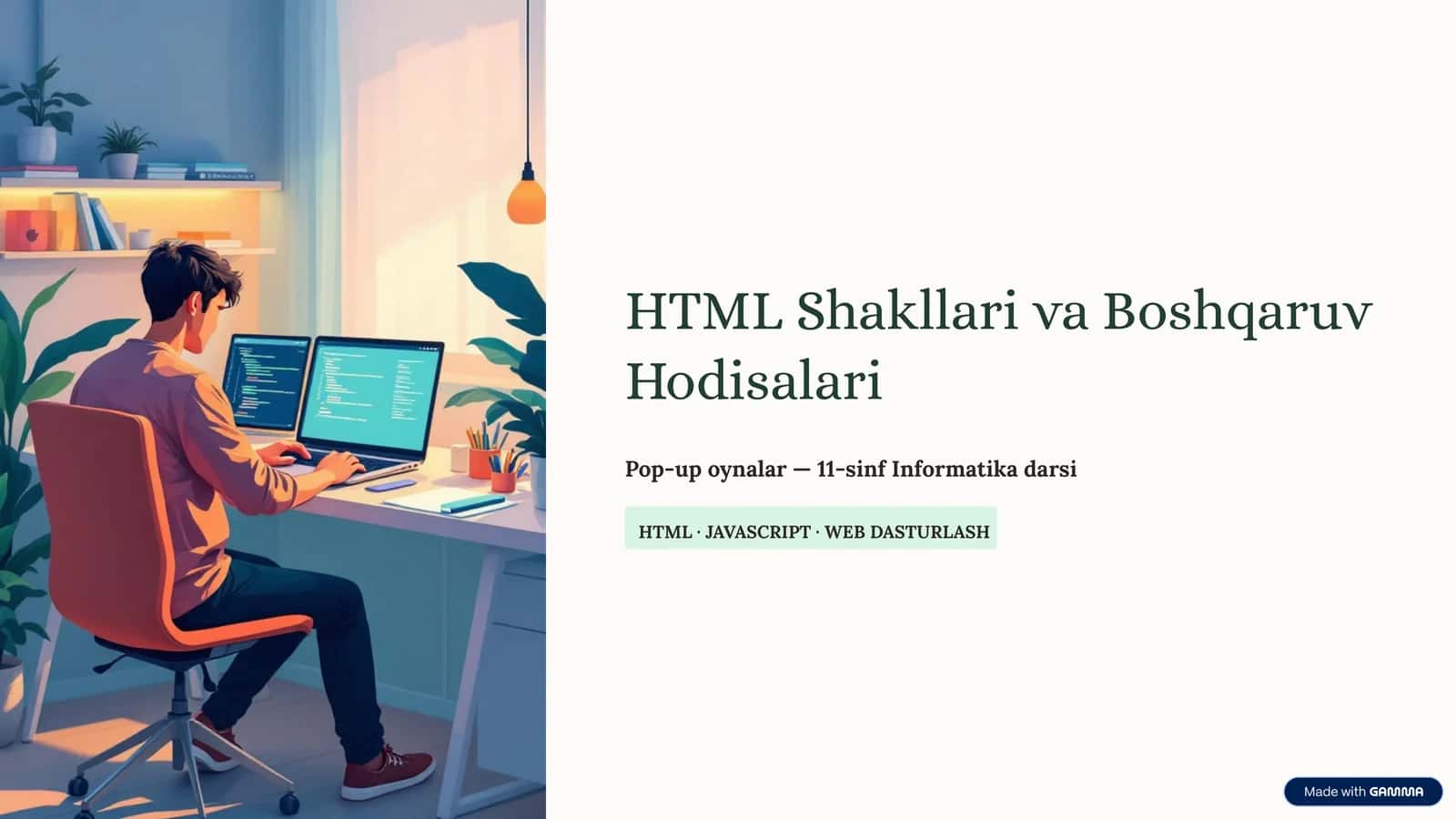 HTML Shakllari va Boshqaruv Hodisalari