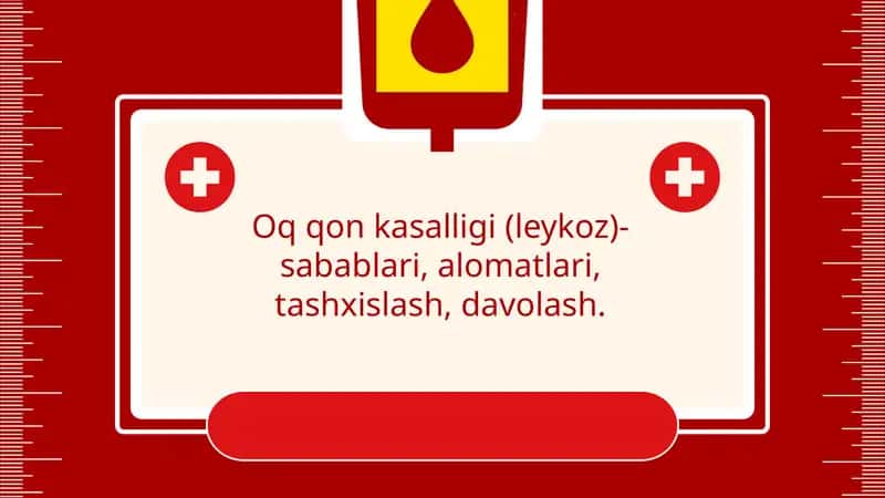 Oq qon kasalligi (leykoz)-sabablari, alomatlari, tashxislash, davolash.