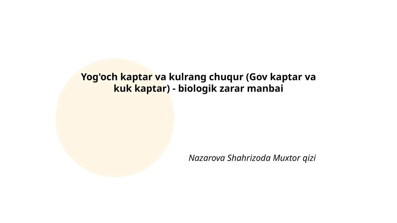 Yog'och kaptar va kulrang chuqur (Gov kaptar va kuk kaptar) - biologik zarar manbai