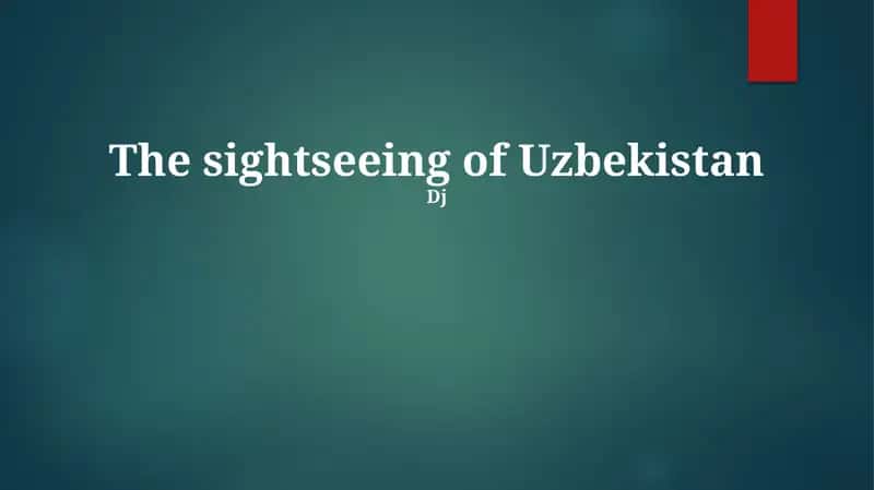 The sightseeing of Uzbekistan