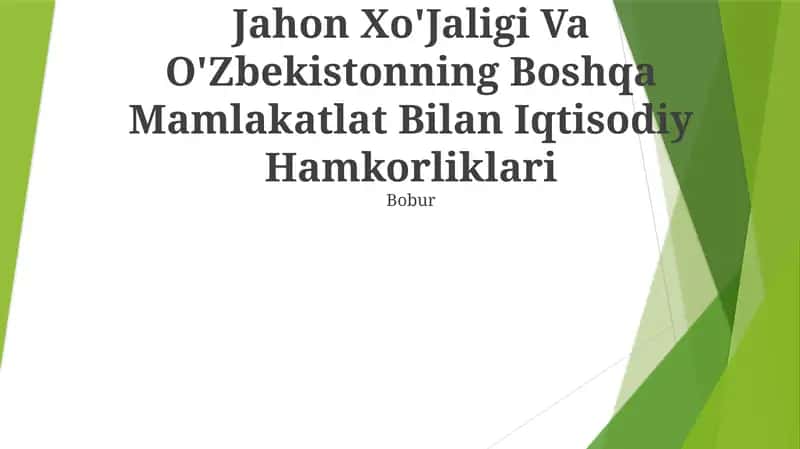 Jahon Xo'Jaligi Va O'Zbekistonning Boshqa Mamlakatlat Bilan Iqtisodiy Hamkorliklari