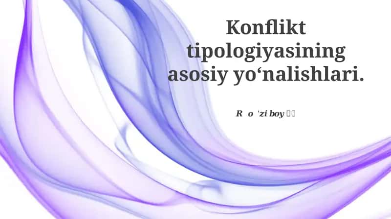 Konflikt tipologiyasining asosiy yoʻnalishlari