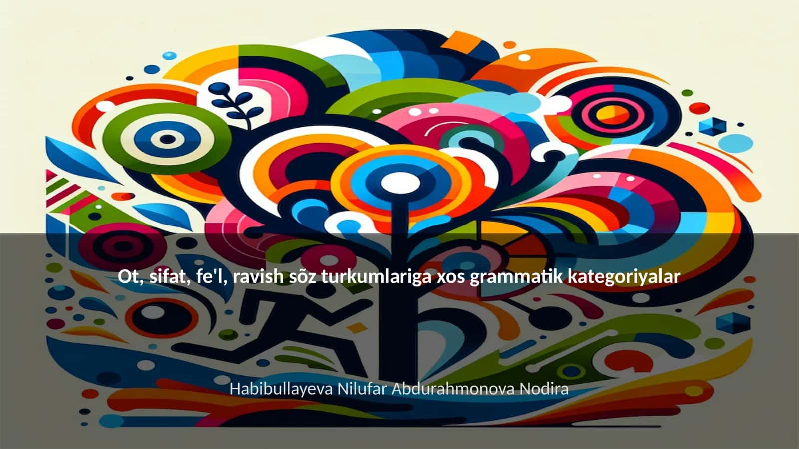 Ot, sifat, fe'l, ravish sõz turkumlariga xos grammatik kategoriyalar