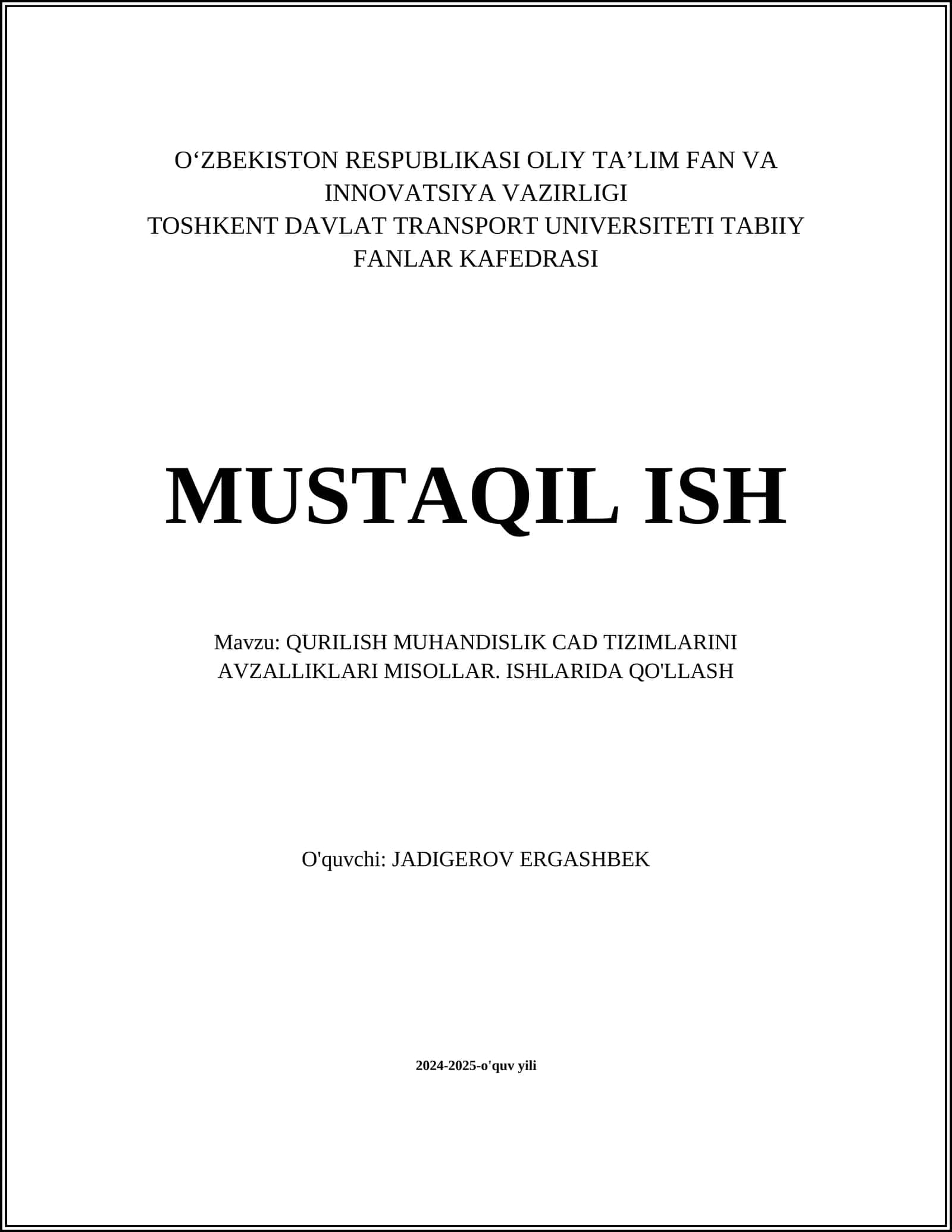 QURILISH MUHANDISLIK CAD TIZIMLARINI AVZALLIKLARI MISOLLAR. ISHLARIDA QO'LLASH