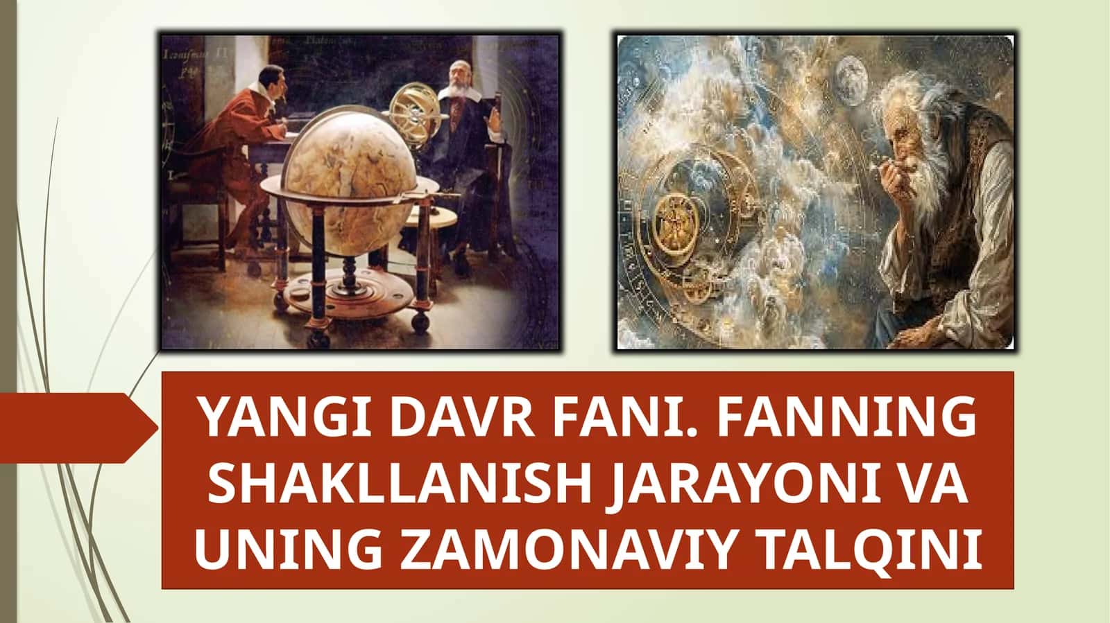 YANGI DAVR FANI. FANNING SHAKLLANISH JARAYONI VA UNING ZAMONAVIY TALQINI