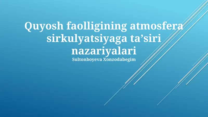 Quyosh faolligining atmosfera sirkulyatsiyaga ta'siri nazariyalari