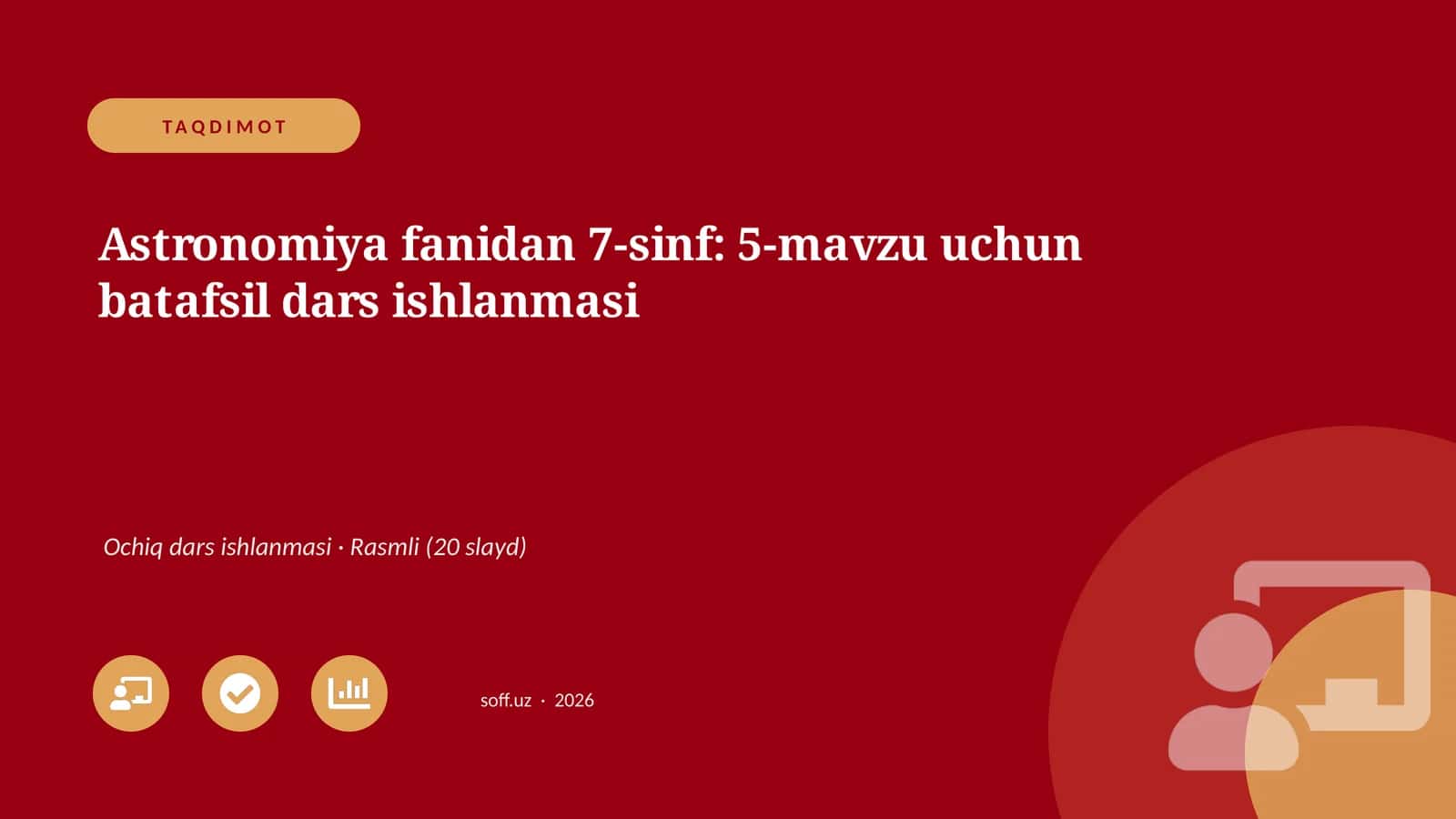 Astronomiya fanidan 7-sinf: 5-mavzu uchun batafsil dars ishlanmasi
