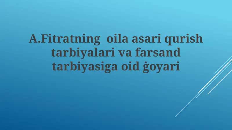 Fitratning oila asari qurish tarbiyasi