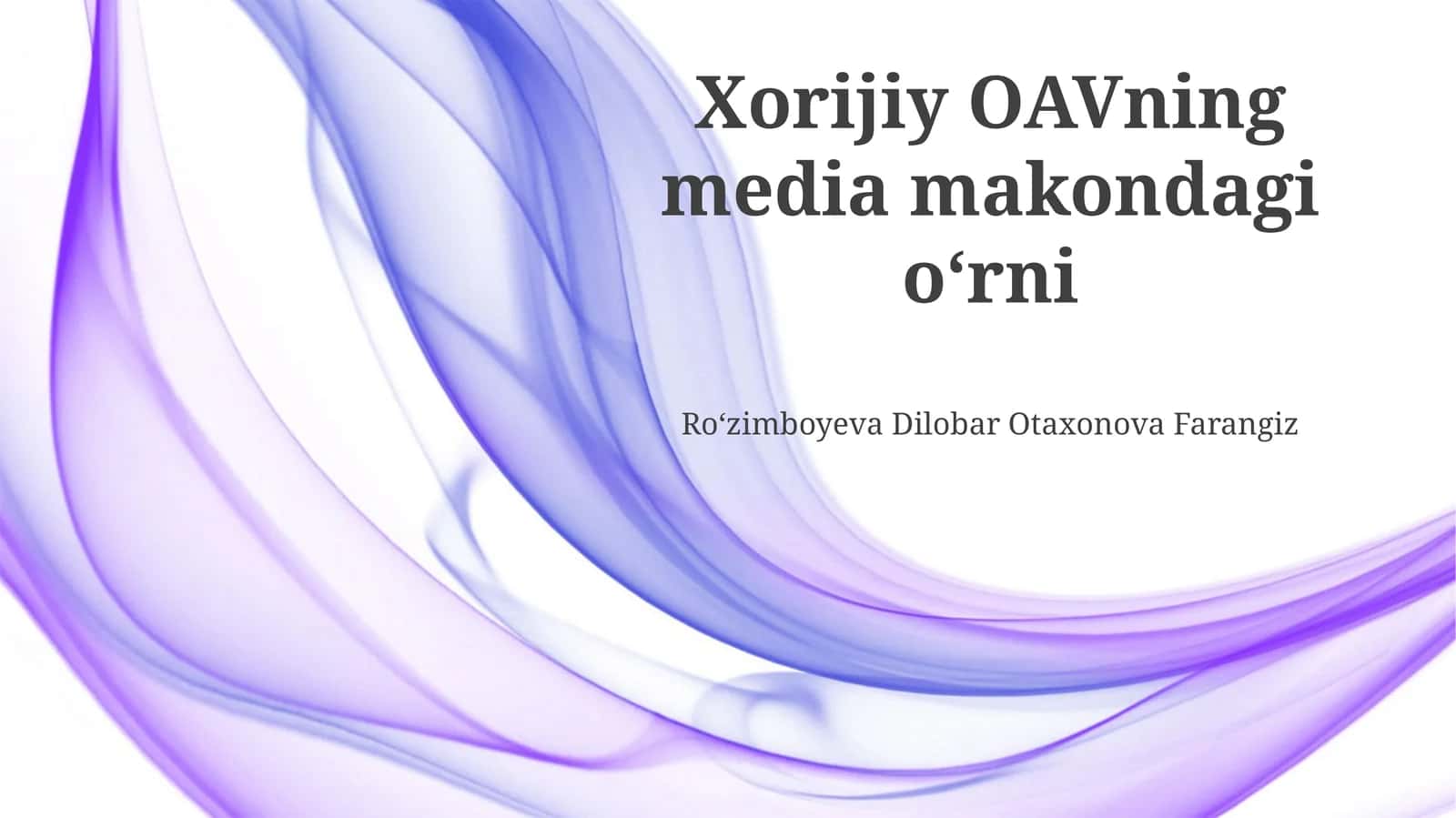Xorijiy OAVning media makondagi oʻrni