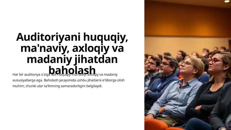 Auditoriyani huquqiy, ma'naviy, axloqiy va madaniy jihatdan baholash
