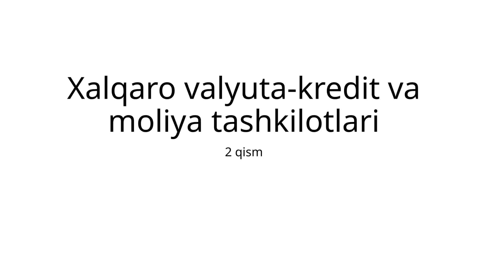 Xalqaro valyuta-kredit va moliya tashkilotlari