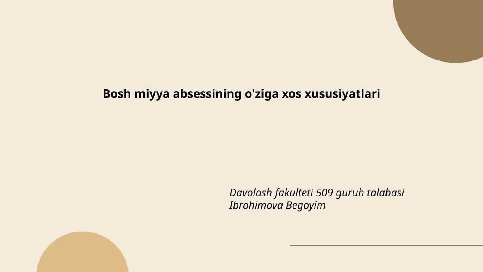 Bosh miyya absessining o'ziga xos xususiyatlari