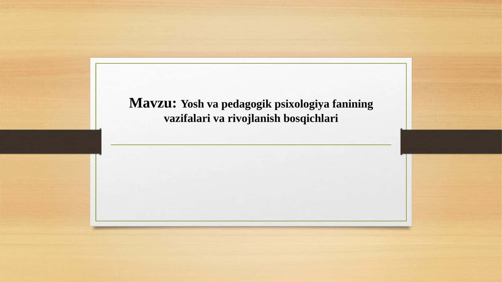 Yosh va pedagogik psixologiya fanining vazifalari va rivojlanish bosqichlari