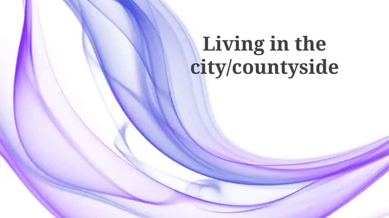 City vs. Country: A Lifestyle Comparison