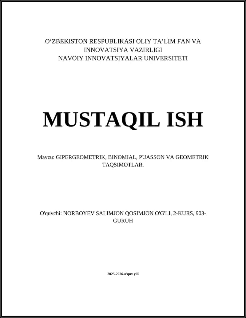 GIPERGEOMETRIK, BINOMIAL, PUASSON VA GEOMETRIK TAQSIMOTLAR