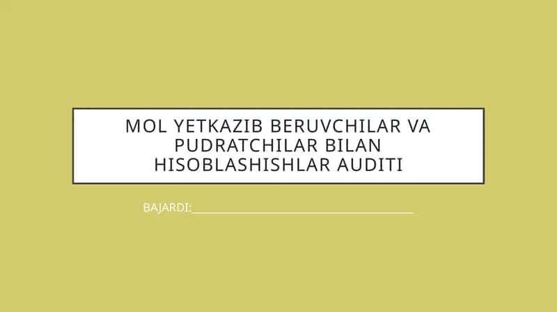 Mol yetkazib beruvchi va pudratchilar bilan hisob-kitob