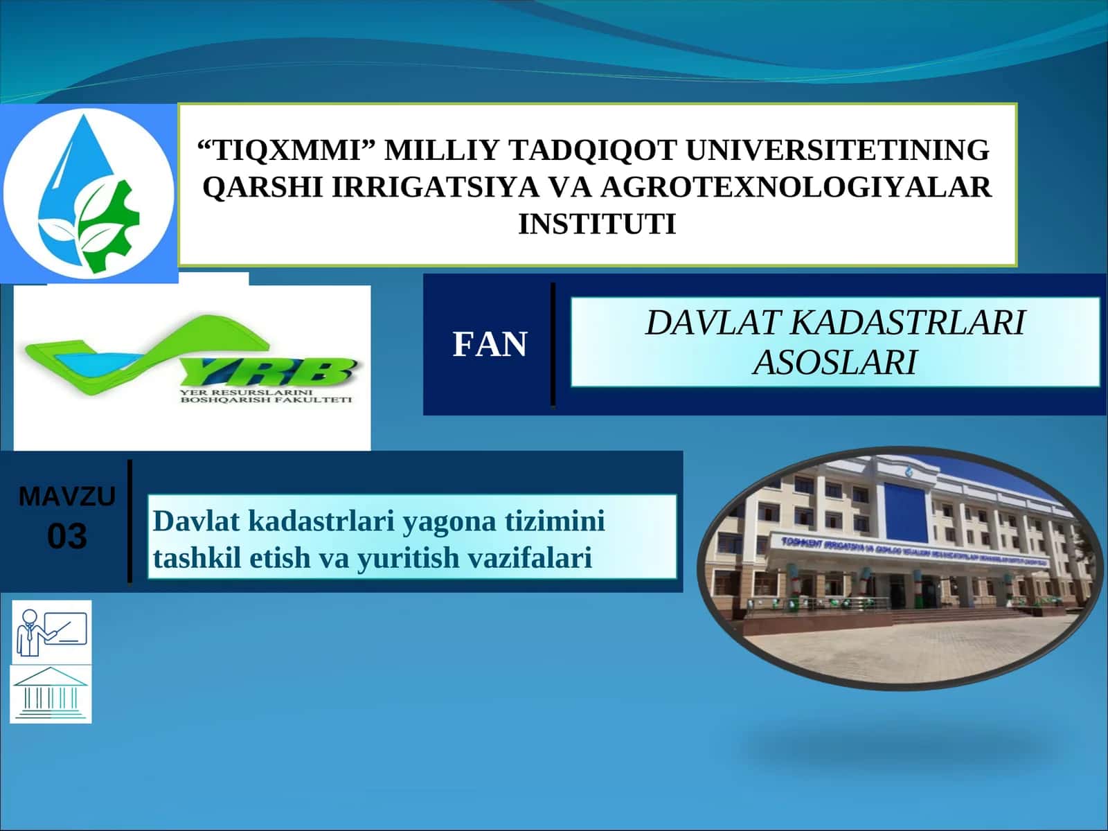 DAVLAT KADASTRLARI YAGONA TIZIMINI TASHKIL ETISH VA YURITISH VAZIFALARI