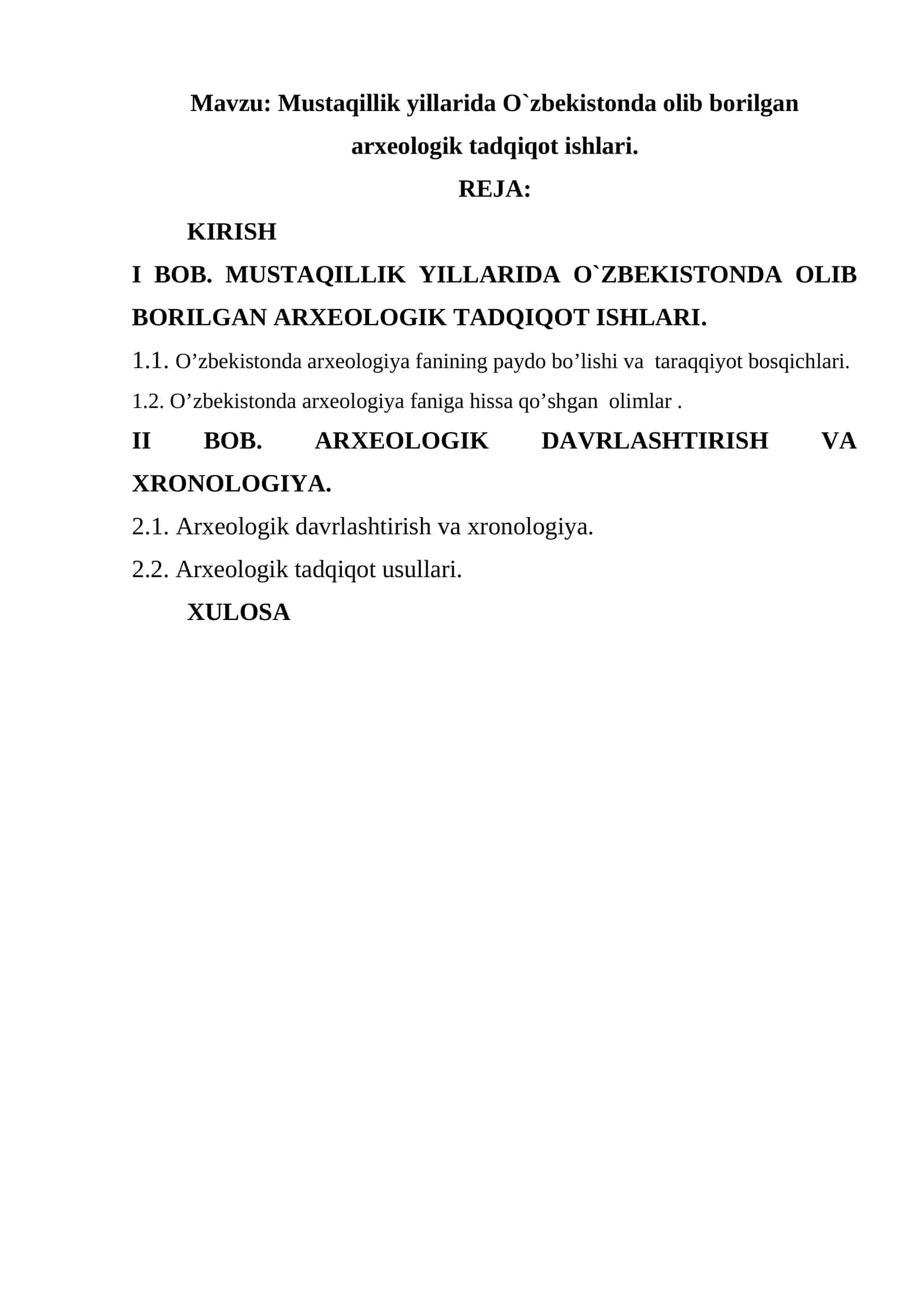 Mustaqillik yillarida O`zbekistonda olib borilgan arxeologik tadqiqot ishlari