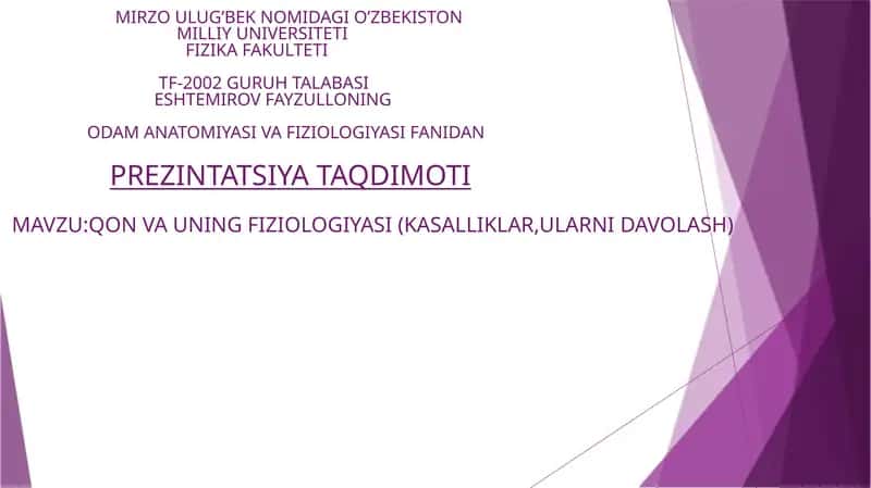 Qon va uning fiziologiyasi (kasalliklar, ularni davolash)