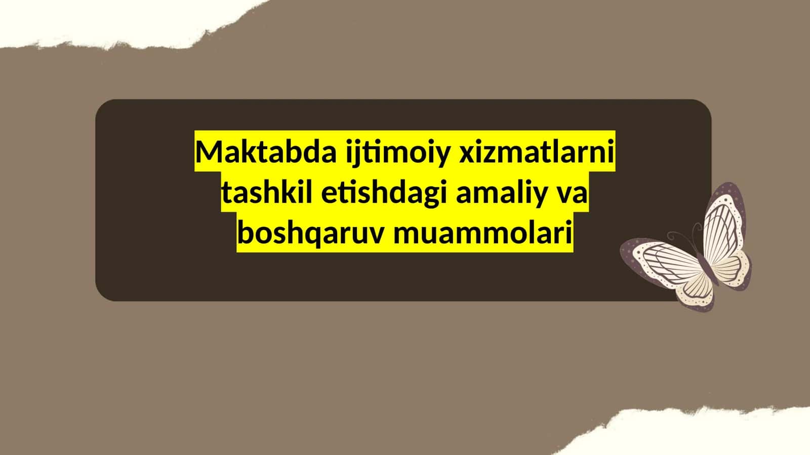 Taʼlimdagi Muammolar Maktabdagi Ijtimoiy Ish Mavzusi Boʻyicha